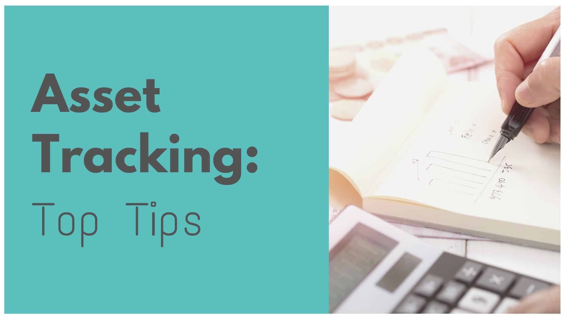 asset tracking top tips-2 asset tracking software uk